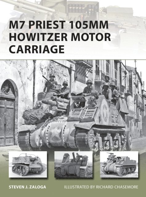 Steven J. Zaloga - M7 Priest 105mm Howitzer Motor Carriage, E-bok