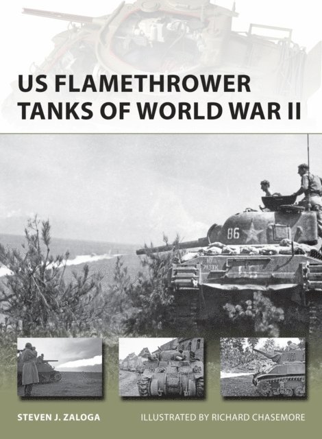 Steven J. Zaloga - US Flamethrower Tanks of World War II, E-bok
