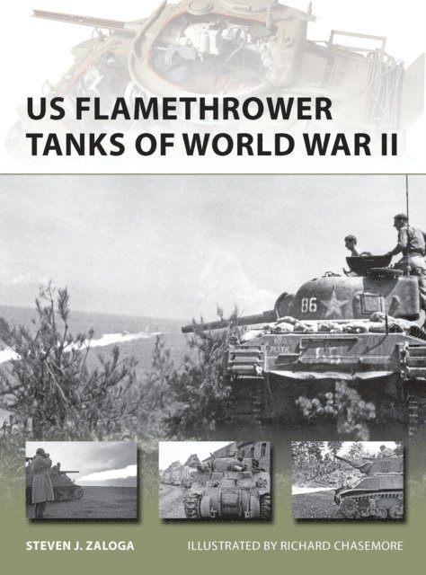 Steven J. Zaloga - US Flamethrower Tanks of World War II, E-bok