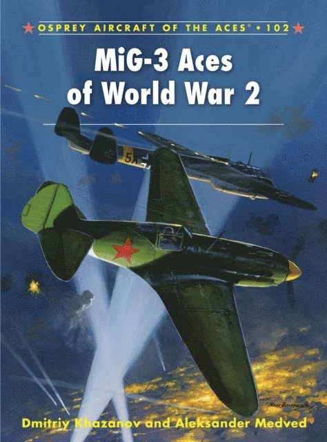 Dmitriy Khazanov, Aleksander Medved - MiG-3 Aces of World War 2, E-bok