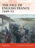 The Fall of English France 1449?53