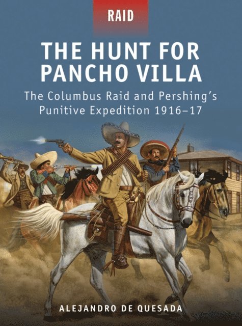 Alejandro de Quesada - Hunt for Pancho Villa, E-bok