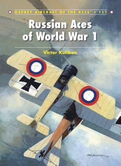 Victor Kulikov - Russian Aces of World War 1, E-bok