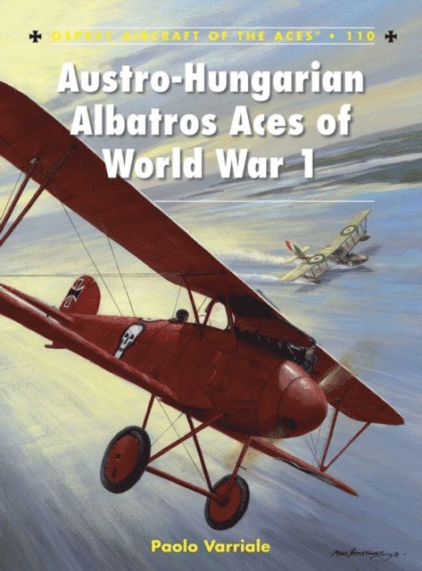 Paolo Varriale - Austro-Hungarian Albatros Aces of World War 1, E-bok