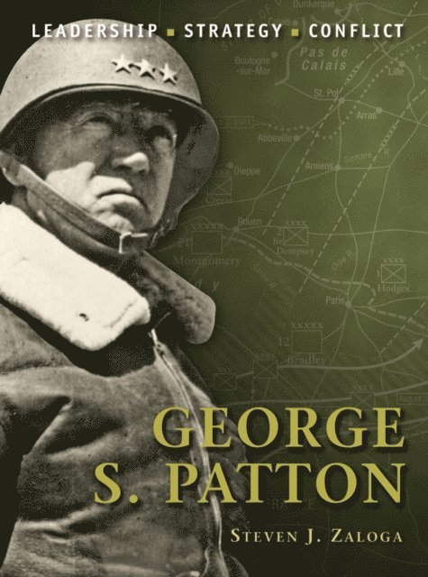 Steven J. Zaloga - George S. Patton, E-bok