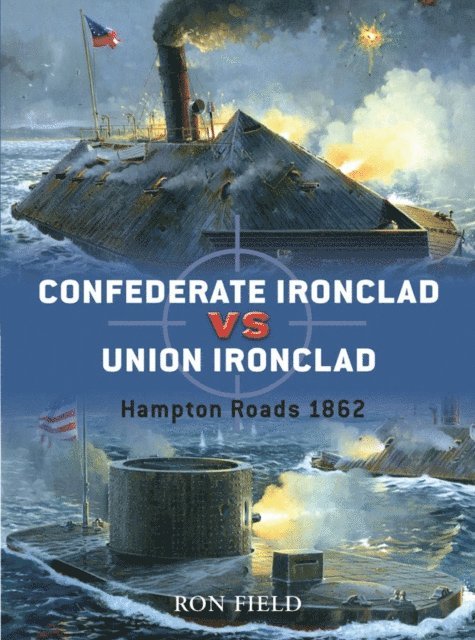 Ron Field - Confederate Ironclad vs Union Ironclad, E-bok