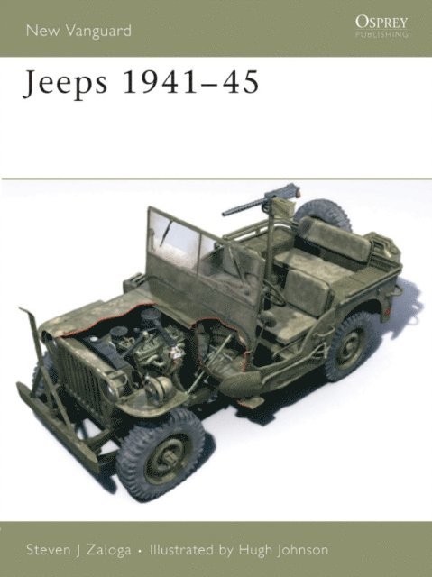 Steven J. Zaloga - Jeeps 1941–45, E-bok