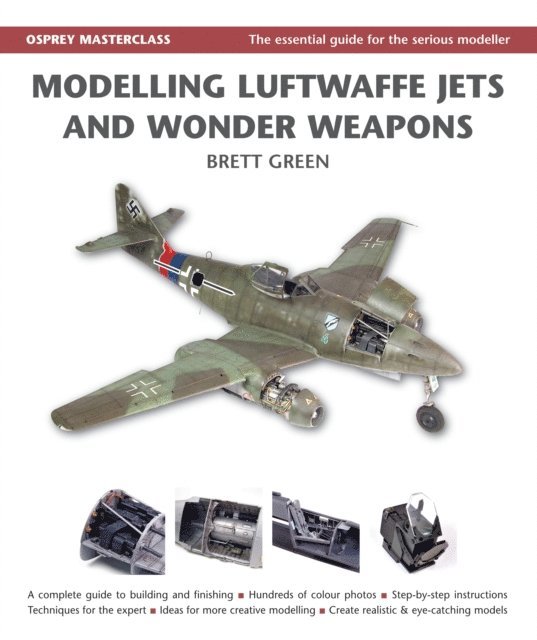 Brett Green - Modelling Luftwaffe Jets and Wonder Weapons, E-bok