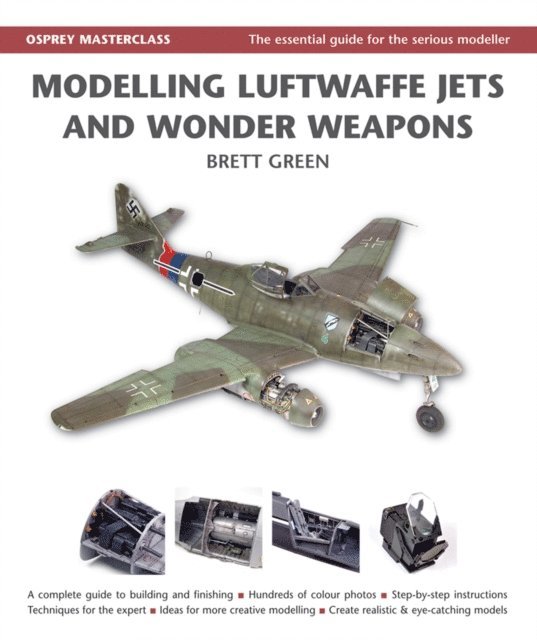 Brett Green - Modelling Luftwaffe Jets and Wonder Weapons, E-bok