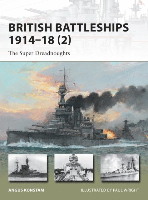Angus Konstam - British Battleships 1914–18 (2), E-bok