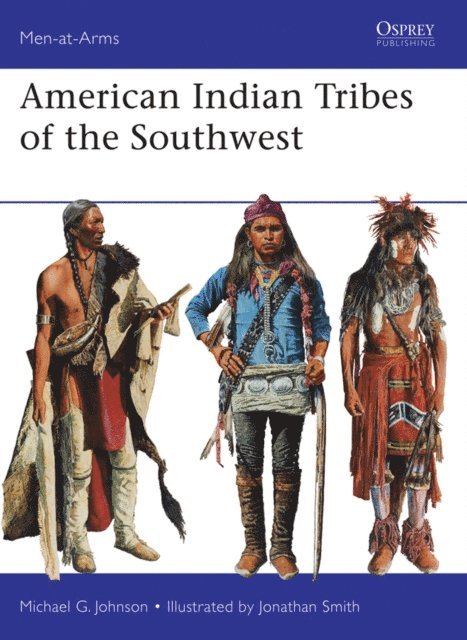 Michael G Johnson - American Indian Tribes of the Southwest, E-bok
