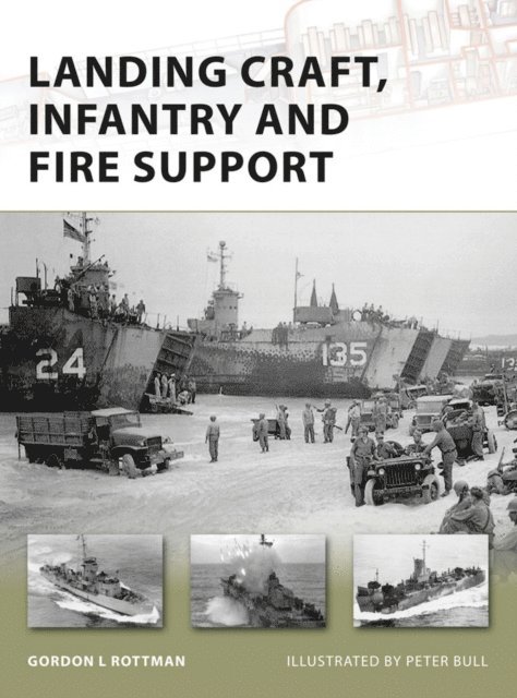 Gordon L. Rottman - Landing Craft, Infantry and Fire Support, E-bok