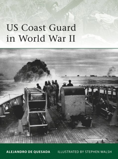 Alejandro de Quesada - US Coast Guard in World War II, E-bok