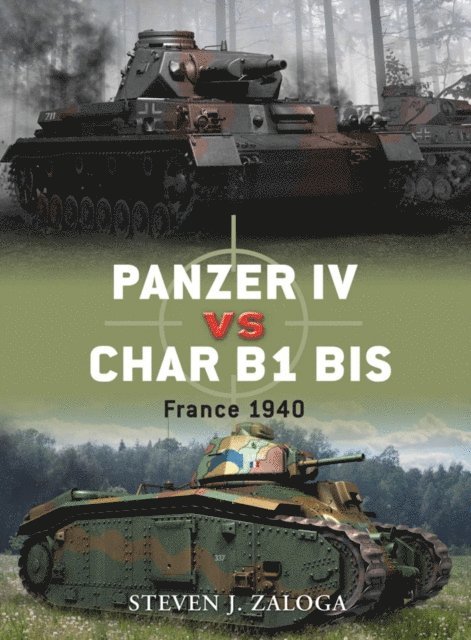 Steven J. Zaloga - Panzer IV vs Char B1 bis, E-bok