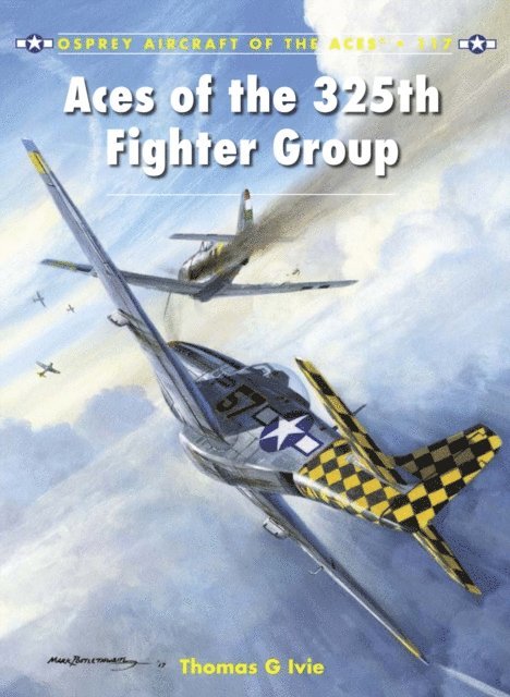 Tom Ivie - Aces of the 325th Fighter Group, E-bok