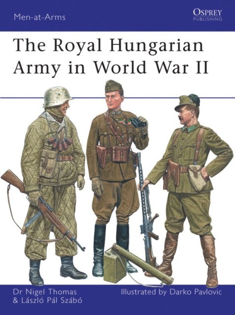 Nigel Thomas, Laszlo Szabo - Royal Hungarian Army in World War II, E-bok