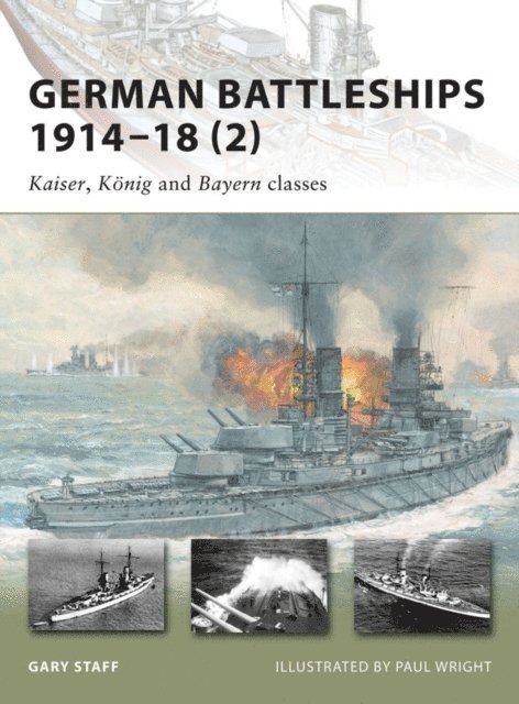 Gary Staff - German Battleships 1914–18 (2), E-bok