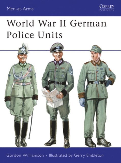 Gordon Williamson - World War II German Police Units, E-bok