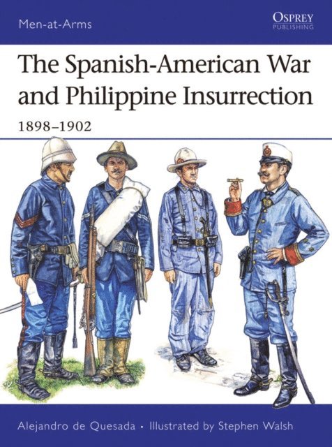 Alejandro de Quesada - Spanish-American War and Philippine Insurrection, E-bok