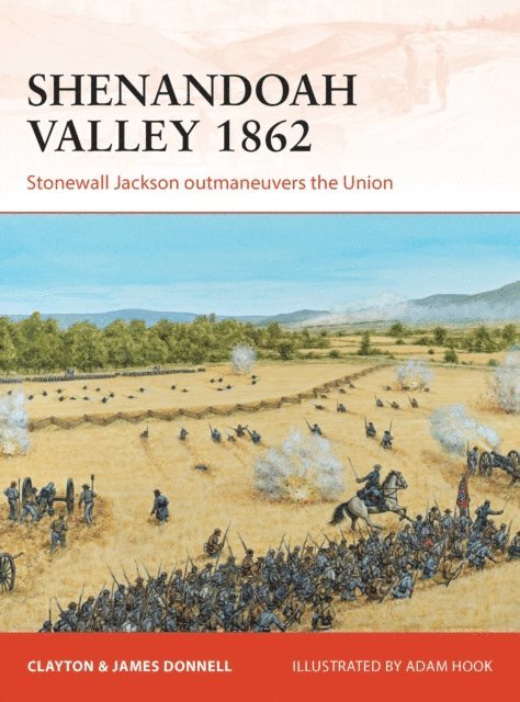 Clayton Donnell, James Donnell - Shenandoah Valley 1862, E-bok