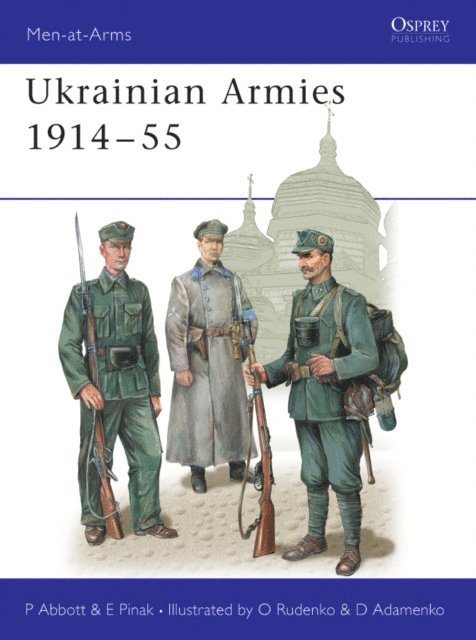 Peter Abbott, Eugene Pinak - Ukrainian Armies 1914–55, E-bok