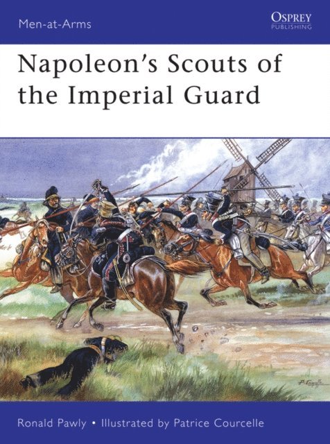 Ronald Pawly - Napoleon’s Scouts of the Imperial Guard, E-bok