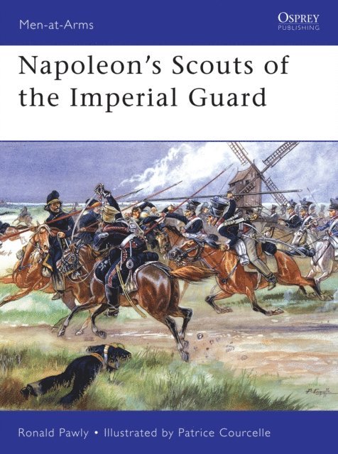 Ronald Pawly - Napoleon’s Scouts of the Imperial Guard, E-bok