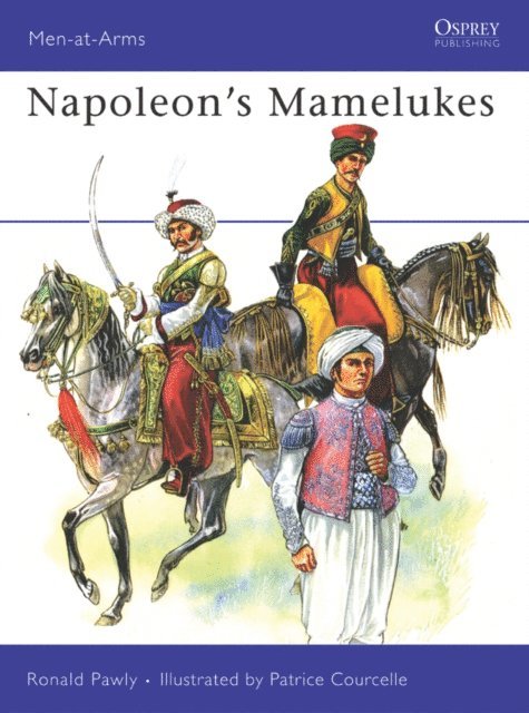 Ronald Pawly - Napoleon’s Mamelukes, E-bok