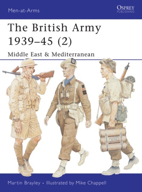 Martin Brayley - British Army 1939–45 (2), E-bok