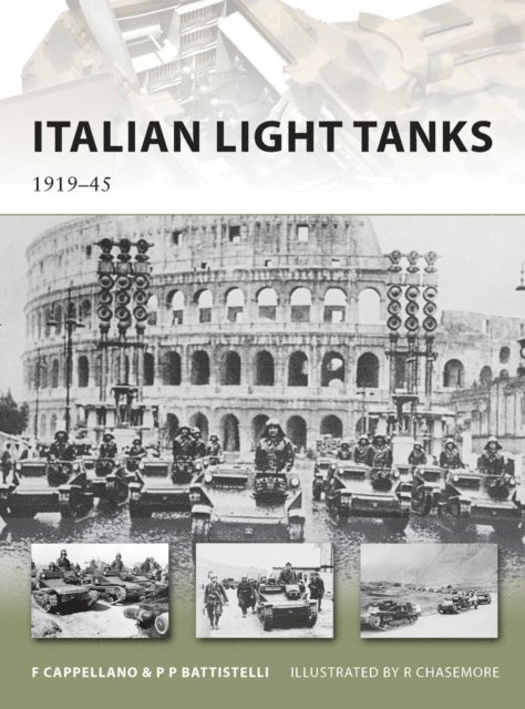 Filippo Cappellano, Pier Paolo Battistelli - Italian Light Tanks, E-bok