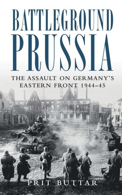 Prit Buttar - Battleground Prussia, E-bok