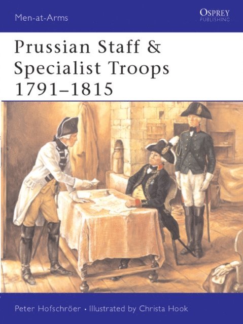 Peter Hofschröer - Prussian Staff & Specialist Troops 1791–1815, E-bok