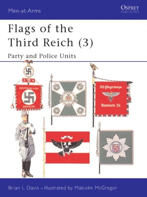 Brian L Davis - Flags of the Third Reich (3), E-bok