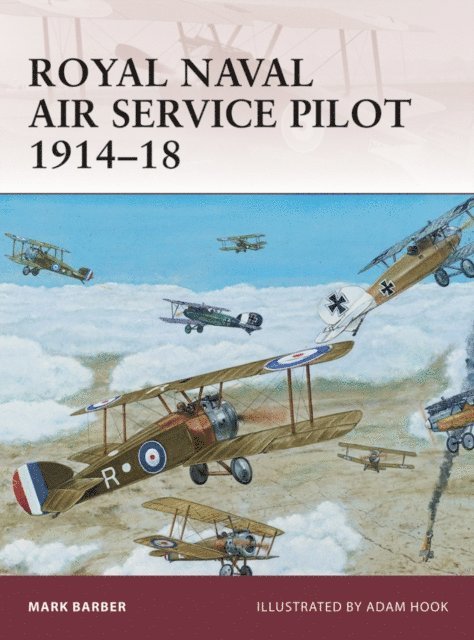 Mark Barber - Royal Naval Air Service Pilot 1914–18, E-bok