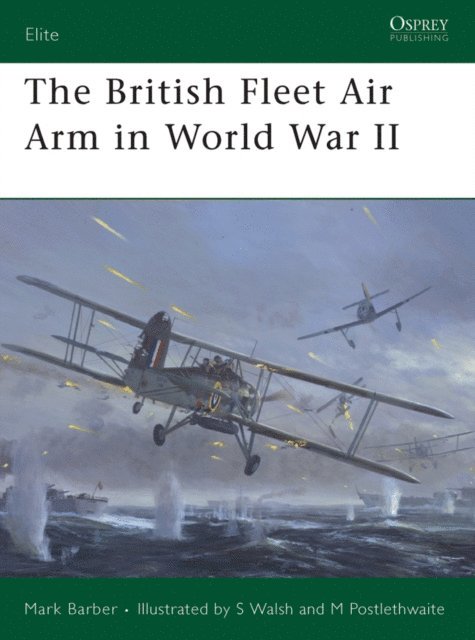 Mark Barber - British Fleet Air Arm in World War II, E-bok