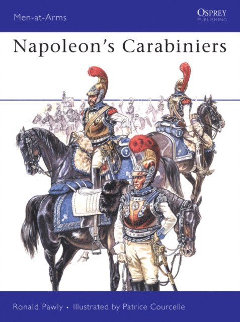 Ronald Pawly - Napoleon’s Carabiniers, E-bok