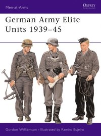 German Army Elite Units 1939?45