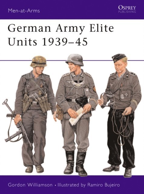 Gordon Williamson - German Army Elite Units 1939–45, E-bok