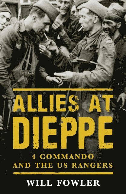 Will Fowler - Allies at Dieppe, E-bok