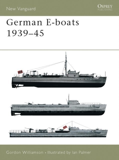 Gordon Williamson - German E-boats 1939–45, E-bok
