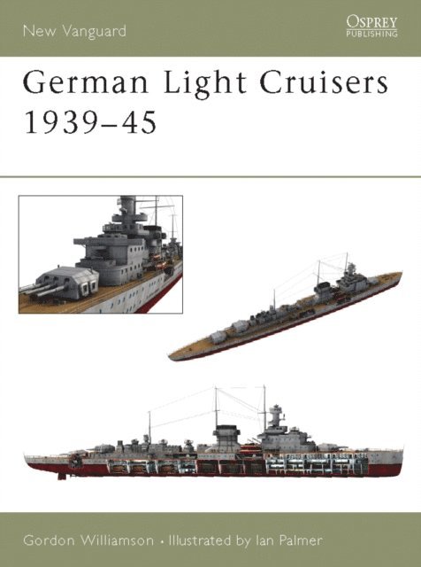 Gordon Williamson - German Light Cruisers 1939–45, E-bok
