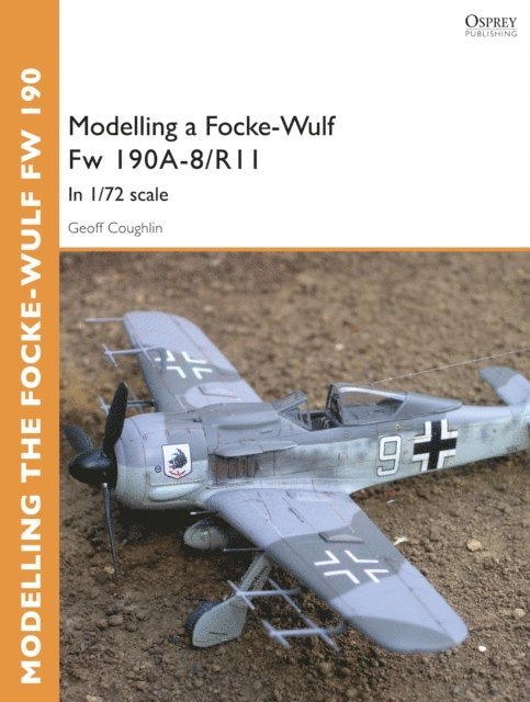 Geoff Coughlin - Modelling a Focke-Wulf Fw 190A-8/R11, E-bok