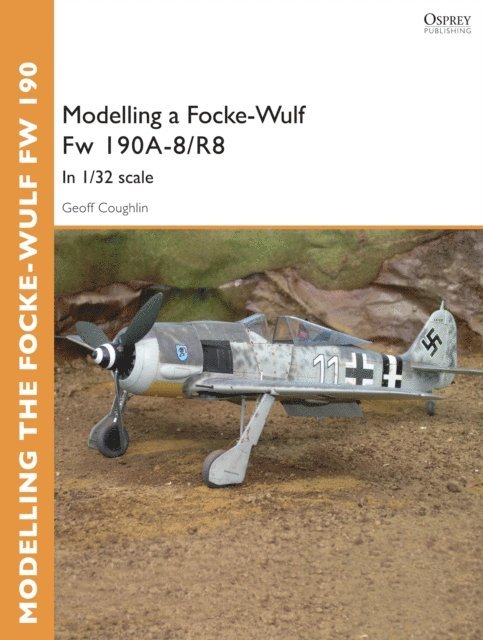 Geoff Coughlin - Modelling a Focke-Wulf Fw 190A-8/R8, E-bok