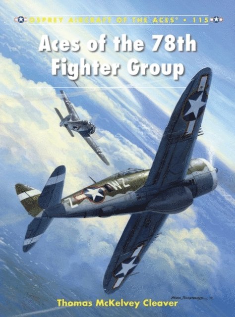 Thomas McKelvey Cleaver - Aces of the 78th Fighter Group, E-bok
