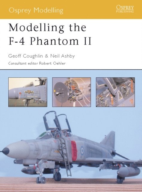 Geoff Coughlin, Neil Ashby - Modelling the F-4 Phantom II, E-bok