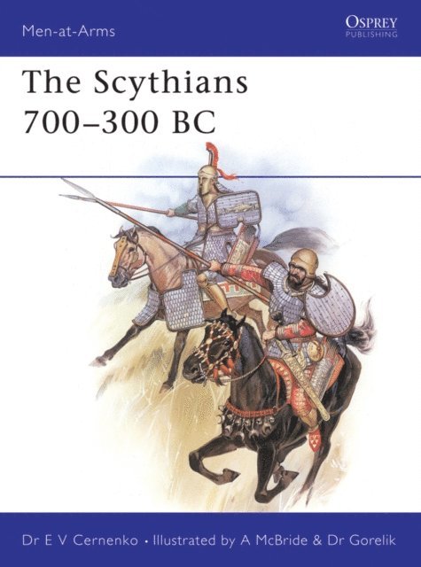 E.V. Cernenko - Scythians 700–300 BC, E-bok