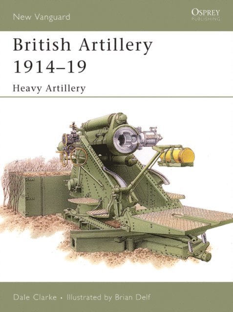Dale Clarke - British Artillery 1914–19, E-bok
