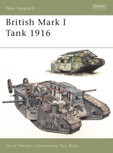 David Fletcher - British Mark I Tank 1916, E-bok