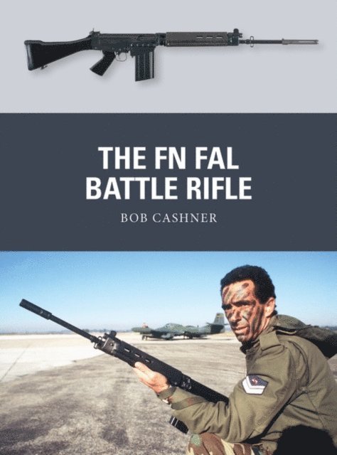 Bob Cashner - FN FAL Battle Rifle, E-bok
