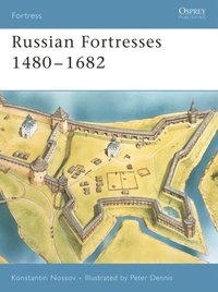 Russian Fortresses 1480?1682